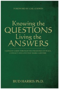 Knowing the Questions, Living the Answers:
